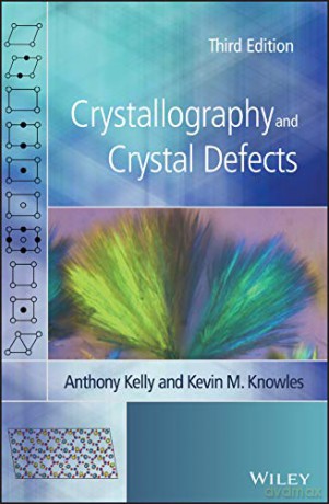 Crystallography and Crystal Defects - Kevin M. Knowles [KSIĄŻKA]