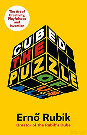 Cubed: The Puzzle of Us All - Erno Rubik [KSIĄŻKA]