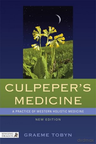 Culpeper's Medicine: A Practice of Western Holistic Medicine New Edition - Graeme Tobyn [KSIĄŻKA]