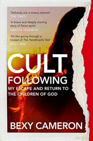 Cult Following: My escape and return to the Children of God - Bexy Cameron [KSIĄŻKA]