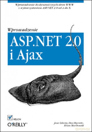 ASP.NET 2.0 i Ajax. Wprowadzenie [KSIĄŻKA]