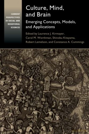 Culture, Mind, and Brain: Emerging Concepts, Models, and Applications (Current Perspectives in Social and Behavioral Sciences) - Laurence J. Kirmayer [KSIĄŻKA]