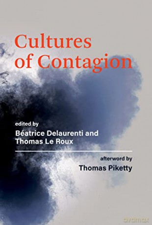 Cultures of Contagion: A Glossary - Thomas Le Roux [KSIĄŻKA]