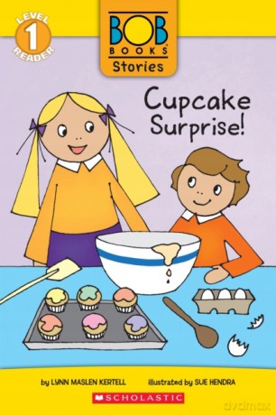 Cupcake Surprise! (Bob Books Stories: Scholastic Reader, Level 1) - Lynn Maslen Kertell [KSIĄŻKA]