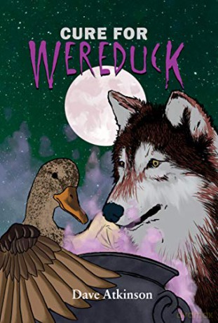 Cure for Wereduck: Book 2 of the Wereduck Series - Dave Atkinson [KSIĄŻKA]