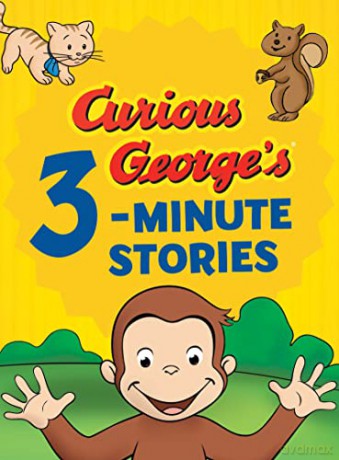 Curious George's 3-Minute Stories - A. H. Rey [KSIĄŻKA]