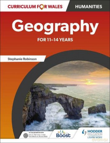 Curriculum for Wales: Geography for 11-14 years - Stephanie Robinson [KSIĄŻKA]