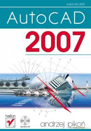 AutoCAD 2007 [KSIĄŻKA]
