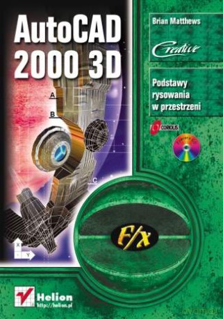 AutoCAD 2000 3D f/x [KSIĄŻKA]