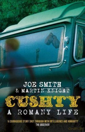 Cushty: A Romany Life - Joe Smith [KSIĄŻKA]