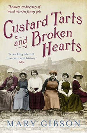 Custard Tarts and Broken Hearts (The Factory Girls) - Mary Gibson [KSIĄŻKA]