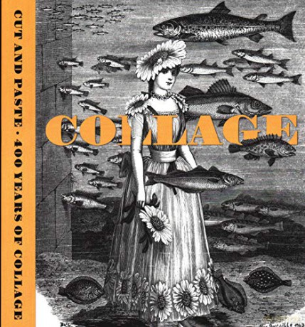 Cut and Paste: 400 Years of Collage - Patrick Elliott [KSIĄŻKA]