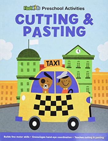 Cutting and Pasting (Flash Kids Preschool Activity Books) - Flash Kids Editors [KSIĄŻKA]
