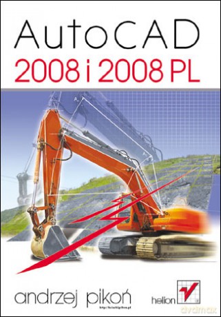 AutoCAD 2008 i 2008 PL [KSIĄŻKA]