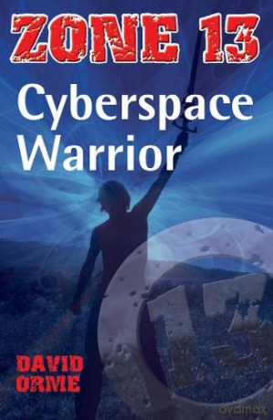 Cyberspace Warrior: Set One (Zone 13) - David Orme [KSIĄŻKA]
