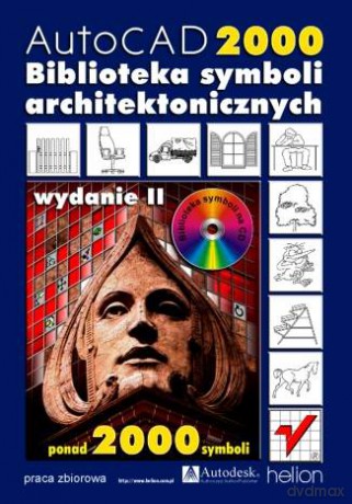 AutoCAD 2000. Biblioteka symboli architektonicznych. Wydanie II [KSIĄŻKA]