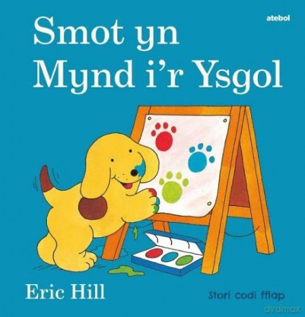 Cyfres Smot: Smot yn Mynd i'r Ysgol - Eric Hill [KSIĄŻKA]