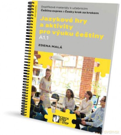 Czech Step by Step - Jazykove hry a aktivity pro vyuku cestiny A1.1 2019 - Zdena Mala [KSIĄŻKA]