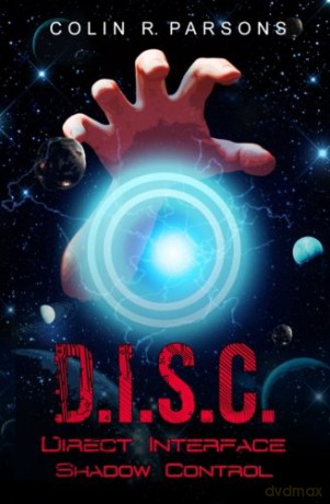 D.I.S.C.: Direct - Interface - Shadow-Control - Colin R. Parsons [KSIĄŻKA]
