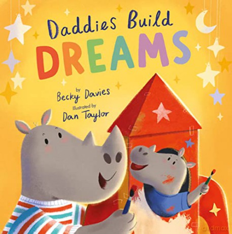 Daddies Build Dreams (Story Made for You) - Becky Davies [KSIĄŻKA]