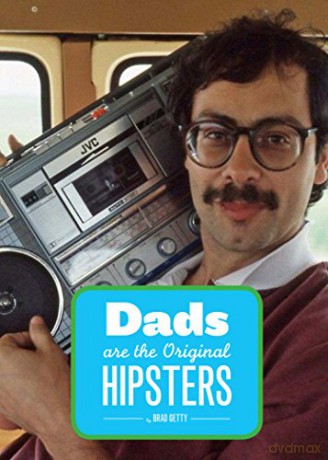 Dads Are the Original Hipsters - Brad Getty [KSIĄŻKA]