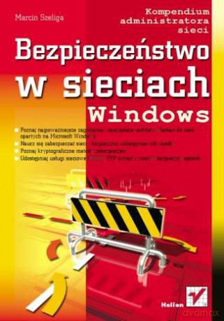 Bezpieczeństwo w sieciach Windows [KSIĄŻKA]