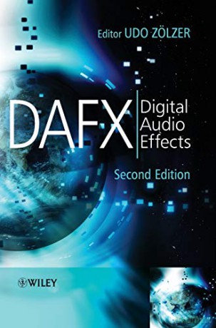 DAFX: Digital Audio Effects - Udo Zolzer [KSIĄŻKA]