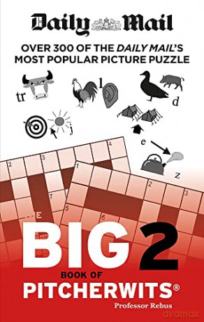 Daily Mail Big Book of Pitcherwits 2 - The Daily Mail DMG Media Ltd [KSIĄŻKA]