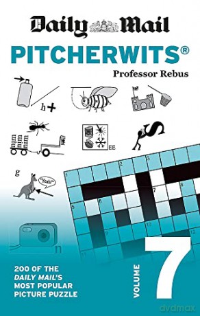 Daily Mail Pitcherwits Volume 7: 200 of the Daily Mail's most popular picture puzzles - The Daily Mail DMG Media Ltd [KSIĄŻKA]