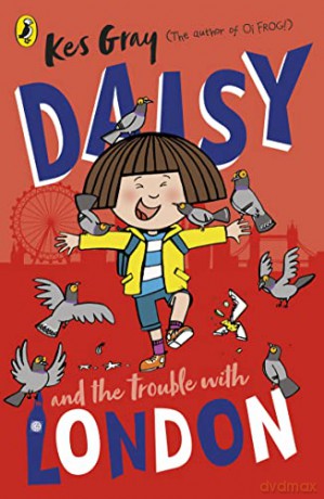 Daisy and the Trouble With London (A Daisy Story) - Kes Gray [KSIĄŻKA]