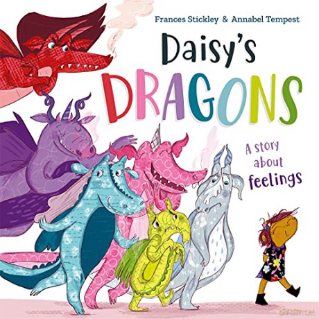 Daisy's Dragons: a story about feelings - Frances Stickley [KSIĄŻKA]