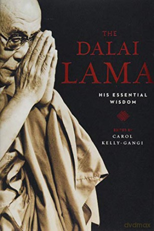 Dalai Lama: His Essential Wisdom - Carol Kelly-Gangi [KSIĄŻKA]