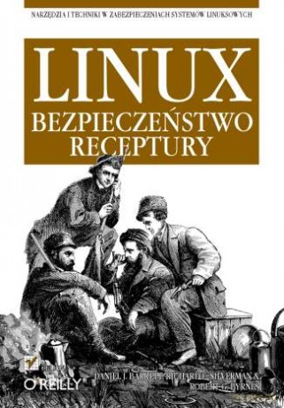 Linux. Bezpieczeństwo. Receptury [KSIĄŻKA]