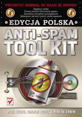 Anti-Spam Tool Kit. Edycja polska [KSIĄŻKA]+[CD]
