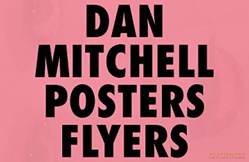 Dan Mitchell: Posters and Flyers - Dan Mitchell [KSIĄŻKA]