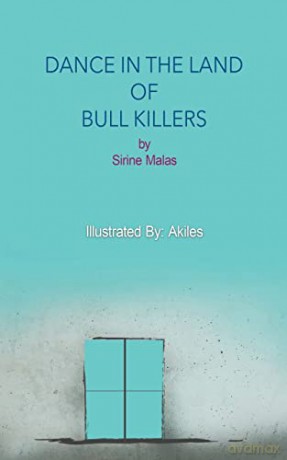 Dance in the Land of Bull Killers - Sirine Malas [KSIĄŻKA]