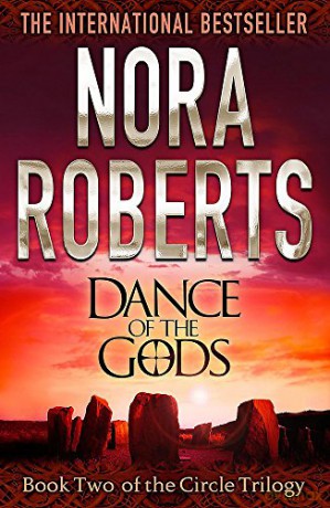 Dance Of The Gods: Number 2 in series (Circle Trilogy) - Nora Roberts [KSIĄŻKA]