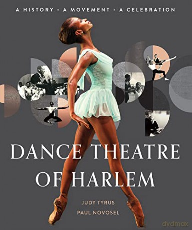 Dance Theatre Of Harlem: A History, A Movement, A Celebration - Judy Tyrus [KSIĄŻKA]