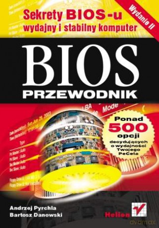BIOS. Przewodnik. Wydanie II [KSIĄŻKA]