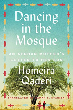 Dancing in the Mosque: An Afghan Mother's Letter to Her Son - Homeira Qaderi [KSIĄŻKA]