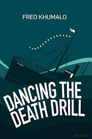 Dancing the Death Drill - Fred Khumalo [KSIĄŻKA]