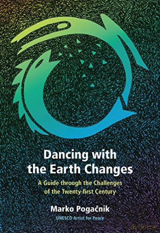 Dancing with the Earth Changes: A Guide through the Challenges of the Twenty-first Century - Marko Pogacnik [KSIĄŻKA]