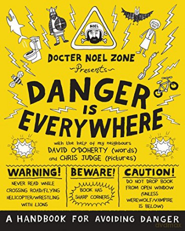 Danger Is Everywhere: A Handbook for Avoiding Danger - David O'Doherty [KOMIKS]
