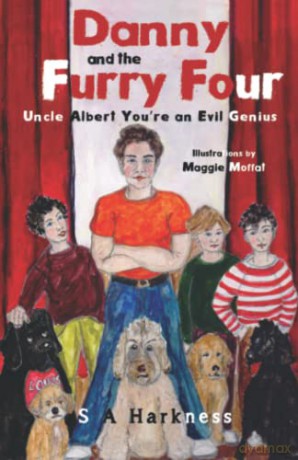 Danny and The Furry Four: Uncle Albert You're an Evil Genius - S A Harkness [KSIĄŻKA]