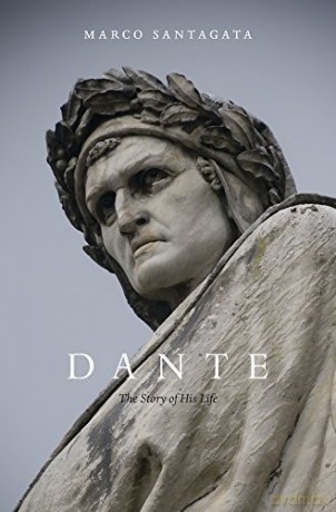 Dante: The Story of His Life - Marco Santagata [KSIĄŻKA]