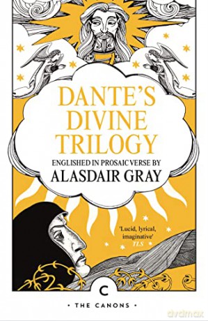 Dante's Divine Trilogy (Canons) - Alasdair Gray [KSIĄŻKA]