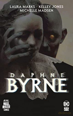 Daphne Byrne (Hill House Comics) - Laura Marks [KSIĄŻKA]