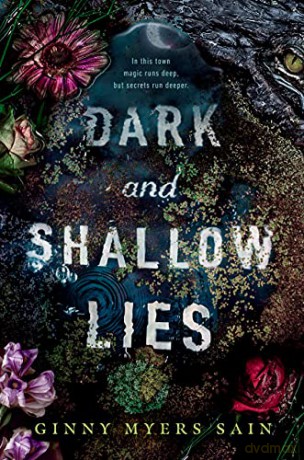 Dark and Shallow Lies - Ginny Myers Sain [KSIĄŻKA]