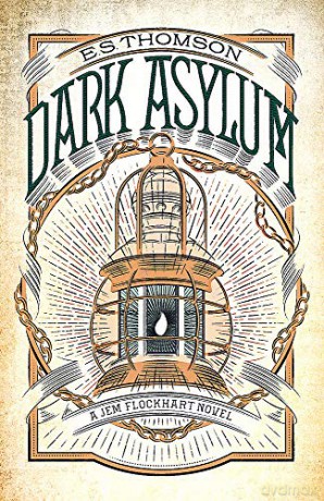 Dark Asylum: A chilling, page-turning mystery (Jem Flockhart) - E. S. Thomson [KSIĄŻKA]