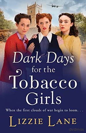 Dark Days for the Tobacco Girls: A gritty heartbreaking saga from Lizzie Lane (The Tobacco Girls, 2) - Lizzie Lane [KSIĄŻKA]